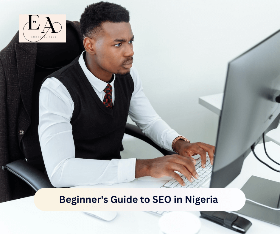 Beginners Guide to SEO In Nigeria